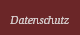 Datenschutz